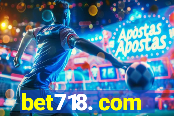 bet718. com